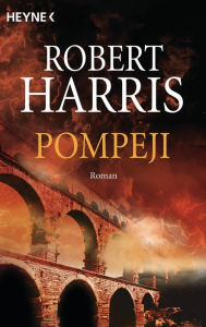 Title: Pompeji: Roman, Author: Robert Harris
