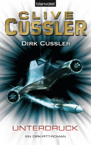 Title: Unterdruck (Poseidon's Arrow), Author: Clive Cussler