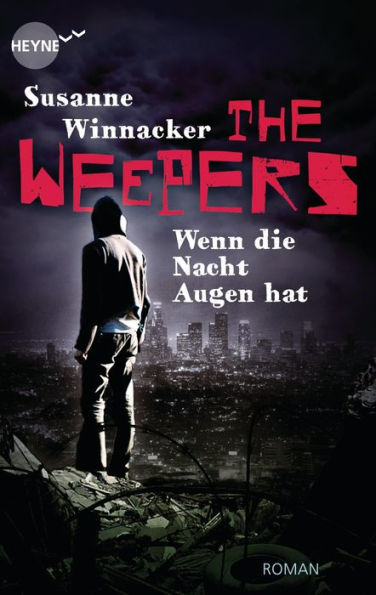 The Weepers - Wenn die Nacht Augen hat: Band 2 - Roman