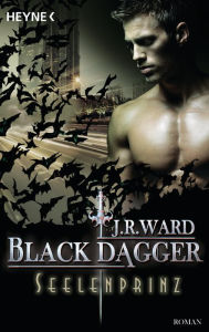 Title: Seelenprinz: Black Dagger (Lover At Last) (Part 1), Author: J. R. Ward
