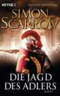 Die Jagd des Adlers: Die Rom-Serie 7 - Roman