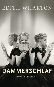 Title: Dämmerschlaf: Roman, Author: Edith Wharton