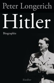 Title: Hitler: Biographie, Author: Peter Longerich