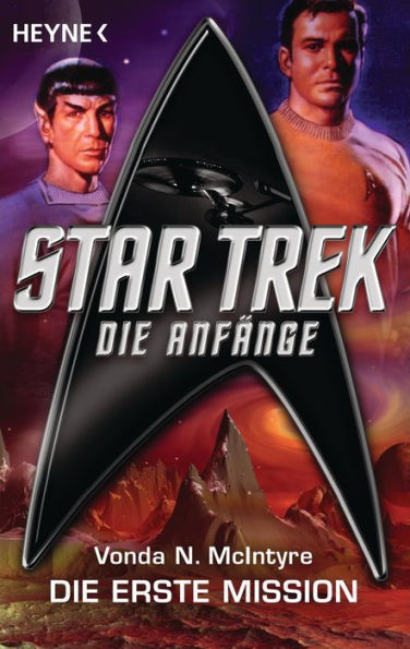 Star Trek - Die Anfänge: Die erste Mission: Roman