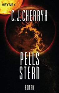 Title: Pells Stern -: Die Company-Kriege, Band 3 - Roman, Author: C. J. Cherryh