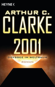 Title: 2001 - Odyssee im Weltraum: Roman, Author: Arthur C. Clarke