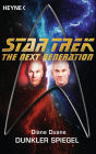 Star Trek - The Next Generation: Dunkler Spiegel: Roman