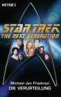 Star Trek - The Next Generation: Die Verurteilung: Roman