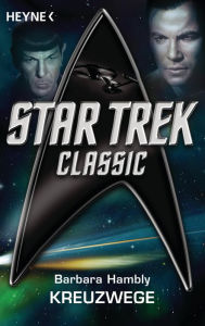 Title: Star Trek - Classic: Kreuzwege: Roman, Author: Barbara Hambly