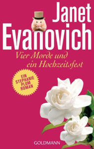Title: Vier Morde und ein Hochzeitsfest (High Five), Author: Janet Evanovich