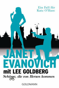 Title: Schüsse, die von Herzen kommen: Kriminalroman, Author: Janet Evanovich