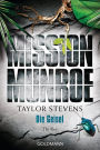 Mission Munroe. Die Geisel: Band 3 - Thriller