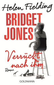 Title: Bridget Jones - Verrückt nach ihm: Roman, Author: Helen Fielding