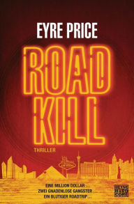 Roadkill: Thriller