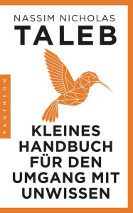 Title: Kleines Handbuch für den Umgang mit Unwissen, Author: Nassim Nicholas Taleb