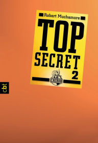 Title: Top Secret 2 - Heiße Ware, Author: Robert Muchamore