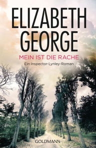 Title: Mein ist die Rache (A Suitable Vengeance), Author: Elizabeth George
