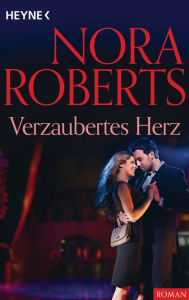 Title: Verzaubertes Herz, Author: Nora Roberts