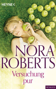 Title: Versuchung pur, Author: Nora Roberts