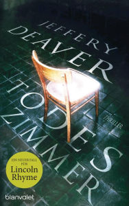 Title: Todeszimmer: Thriller, Author: Jeffery Deaver