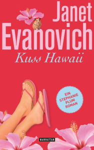 Title: Kuss Hawaii (Explosive Eighteen), Author: Janet Evanovich