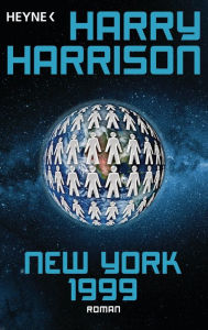 Title: New York 1999: Roman, Author: Harry Harrison