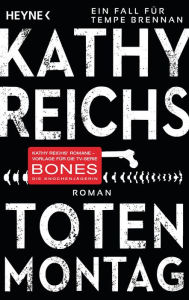 Title: Totenmontag: Roman, Author: Kathy Reichs