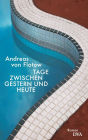 Tage zwischen gestern und heute: Roman