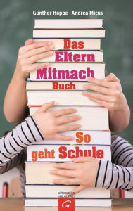 Title: Das Elternmitmachbuch: So geht Schule, Author: Andrea Micus