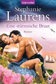 Title: Eine stürmische Braut: Roman, Author: Stephanie Laurens
