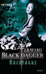 Title: Nachtherz: Black Dagger (The King) (Part 1), Author: J. R. Ward