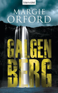 Title: Galgenberg: Thriller, Author: Margie Orford