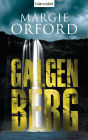 Galgenberg: Thriller