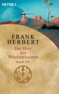 Title: Der Herr des Wüstenplaneten (Dune Messiah), Author: Frank Herbert