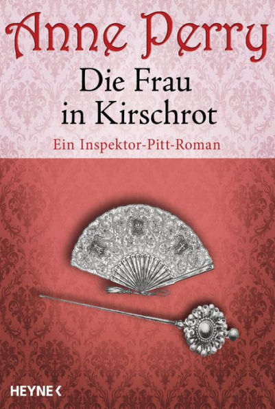 Die Frau in Kirschrot: Ein Inspektor-Pitt-Roman