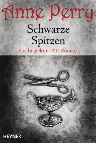 Title: Schwarze Spitzen: Ein Inspektor-Pitt-Roman, Author: Anne Perry