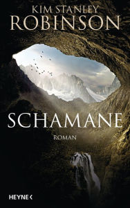 Title: Schamane: Roman, Author: Kim Stanley Robinson
