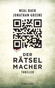 Title: Der Rätselmacher: Thriller, Author: Neal Baer