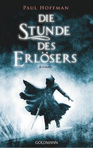 Title: Die Stunde des Erlösers: Roman, Author: Paul Hoffman