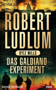 Title: Das Galdiano-Experiment: Roman, Author: Robert Ludlum