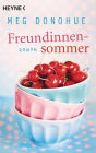 Freundinnensommer: Roman
