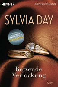 Title: Reizende Verlockung (Don't Tempt Me), Author: Sylvia Day