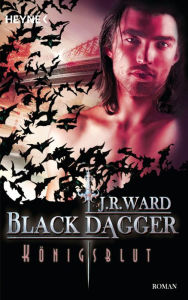 Title: Königsblut: Black Dagger (The King) (Part 2), Author: J. R. Ward