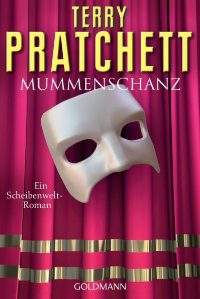Mummenschanz: Ein Scheibenwelt-Roman
