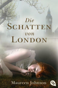 Title: Die Schatten von London, Author: Maureen Johnson