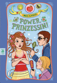 Title: Power, Prinzessin!, Author: Meg Cabot