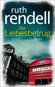 Title: Der Liebesbetrug: Roman, Author: Ruth Rendell