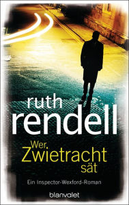 Title: Wer Zwietracht sät: Roman, Author: Ruth Rendell
