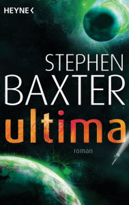 Title: Ultima: Roman, Author: Stephen Baxter