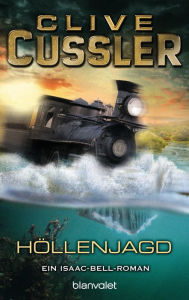 Title: Höllenjagd: Ein Isaac-Bell-Roman (The Chase), Author: Clive Cussler